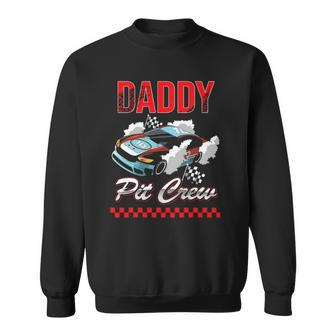 Race Car Birthday Party Racing Family Daddy Pit Crew Funny Sweatshirt | Mazezy CA