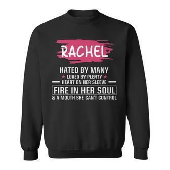 Rachel Name Gift Rachel Hated By Many Loved By Plenty Heart On Her Sleeve Sweatshirt - Seseable