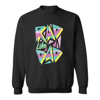 Rad Like Dad 80S Retro Graphic Sweatshirt | Mazezy
