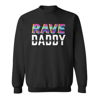 Rave Daddy Techno Dad Gift Sweatshirt | Mazezy