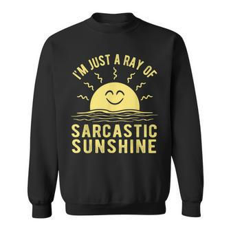 Ray Of Sarcastic Sunshine Funny For Men & Women Sarcastic Sweatshirt - Thegiftio UK