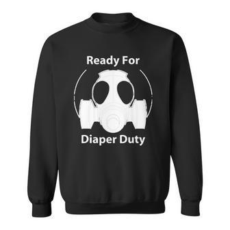 Ready For Diaper Dutygas Mask New Daddy Fathers Gift Sweatshirt | Mazezy