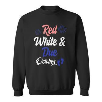 Red White Due October 4Th Of July Pregnancy Announcement Sweatshirt | Mazezy
