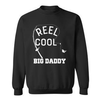 Reel Cool Big Daddy Fishing Fathers Day Gift Sweatshirt | Mazezy AU