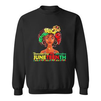Remembering My Ancestors Juneteenth Black Freedom 1865 Lover Sweatshirt | Mazezy CA