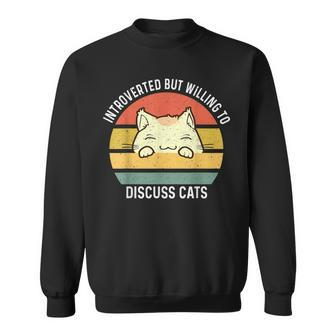 Retro Cat Introverted But Willing To Discuss Cats Pet Lover Sweatshirt - Thegiftio UK