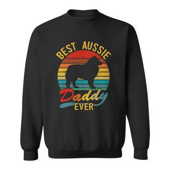 Retro Vintage Best Aussie Daddy Ever Australian Shepherd Dad Sweatshirt | Mazezy