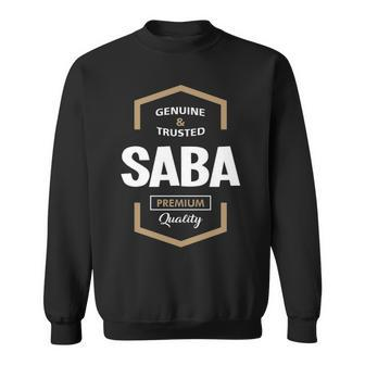 Saba Grandpa Gift Genuine Trusted Saba Premium Quality Sweatshirt - Seseable