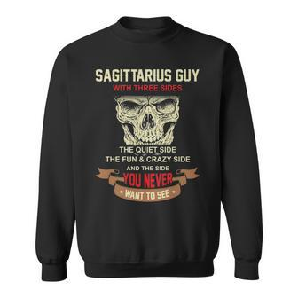 Sagittarius Guy I Have 3 Sides Sagittarius Guy Birthday Sweatshirt - Seseable