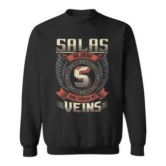 Salas Blood Run Through My Veins Name V2 Sweatshirt - Seseable