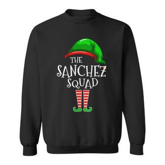 Sanchez Name Gift The Sanchez Squad Sweatshirt - Seseable