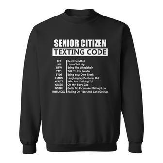 Senior Citizen Texting Code Amazing Print For Old People Sweatshirt | Mazezy