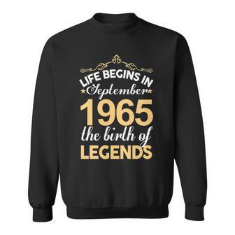 September 1965 Birthday Life Begins In September 1965 V2 Sweatshirt - Seseable