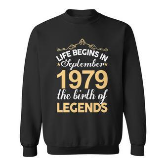 September 1979 Birthday Life Begins In September 1979 V2 Sweatshirt - Seseable