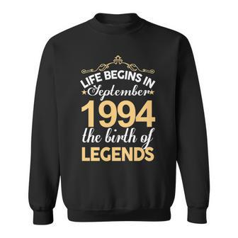 September 1994 Birthday Life Begins In September 1994 V2 Sweatshirt - Seseable