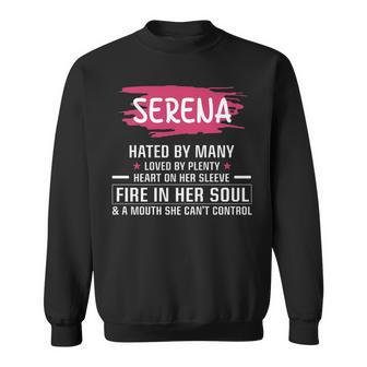 Serena Name Gift Serena Hated By Many Loved By Plenty Heart On Her Sleeve Sweatshirt - Seseable