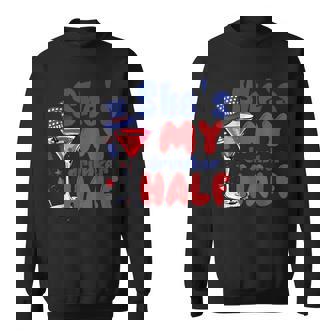 She My Drunker Half 4Th Of July Couples Drinking Sweatshirt - Seseable