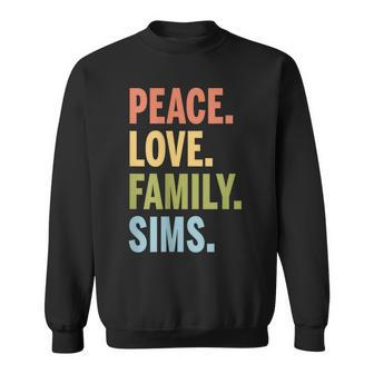 Sims Last Name Peace Love Family Matching Sweatshirt - Thegiftio UK