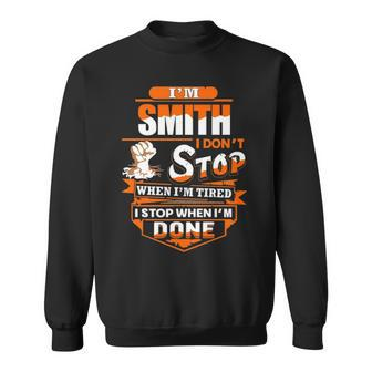 Smith Name Gift Im Smith Sweatshirt - Seseable