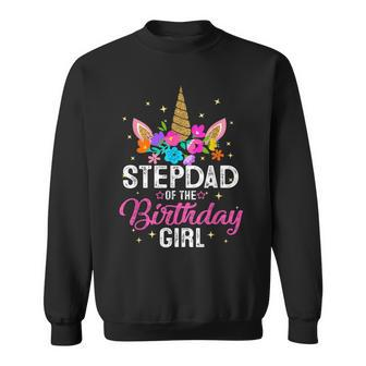 Stepdad Of The Birthday Girl Mother Gift Unicorn Birthday Sweatshirt - Seseable
