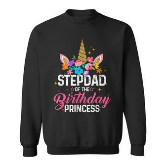 Stepdad Of The Birthday Princess Funny Unicorn Birthday Sweatshirt - Seseable