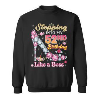 Stepping Into My 52Nd Birthday Like A Boss Diamond Shoe 52 Sweatshirt - Seseable