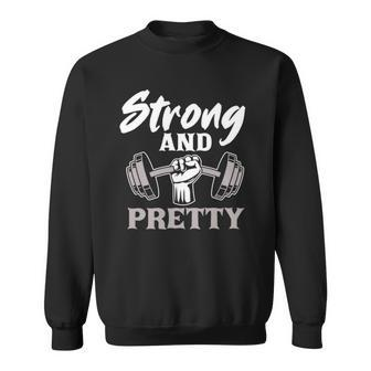 Strong And Pretty Gym Fitness Sport Bodybuilding Sweatshirt | Mazezy