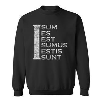 Sum Es Est Sumus Estis Sunt - Latin Teacher Sweatshirt - Thegiftio UK
