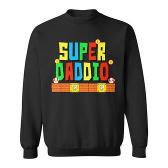 Super-Daddio Funny Dad Daddy Father Video Game Lovers Sweatshirt - Monsterry