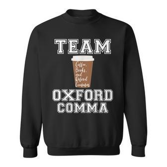 Team Oxford Comma Coffee Books And Oxford Commas Sweatshirt - Seseable
