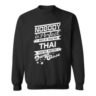 Thai Name Gift If You Are Thai Sweatshirt - Seseable