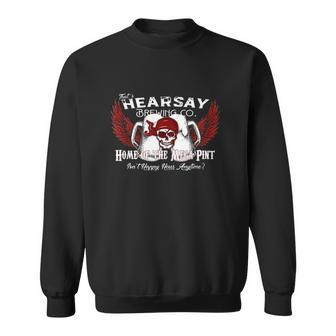 Thats Hearsay Brewing Co Home Of The Mega Pint Funny Skull Sweatshirt | Mazezy