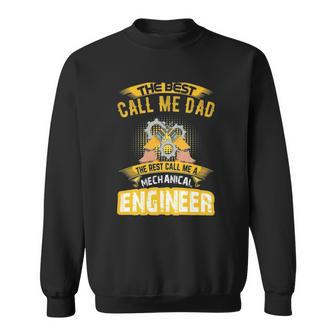 The Best Call Me Dad Call Me A Mechanical Engineer Sweatshirt | Mazezy UK