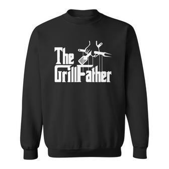 The Grillfather Funny Barbecue Grilling Bbq The Grillfather Sweatshirt | Mazezy
