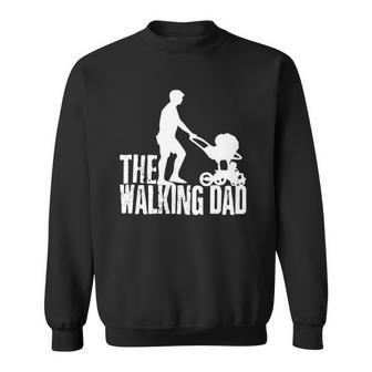The Walking Dad Essential Gift Sweatshirt | Mazezy