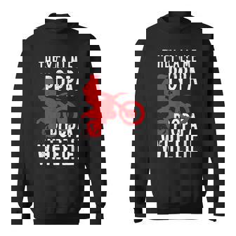 They Call Me Poppa Poppa Wheelie Design For A Dirt Bike Fan Sweatshirt - Thegiftio UK