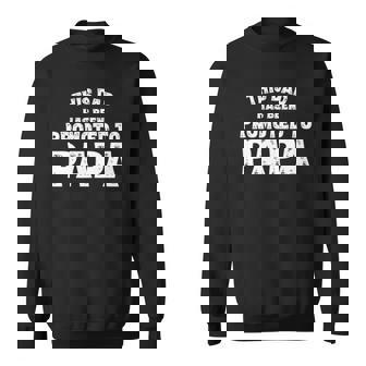 This Dad Has Been Promoted To Papa New Grandpa 2021 Ver2 Sweatshirt | Mazezy