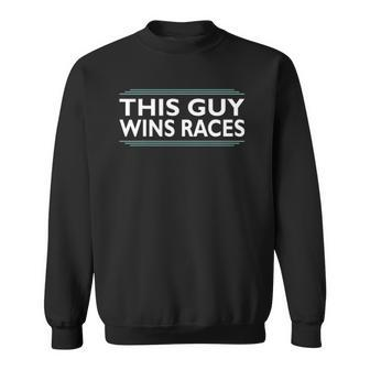 This Guy Wins Races Cone And Racing Car Design Autocross Sweatshirt | Mazezy