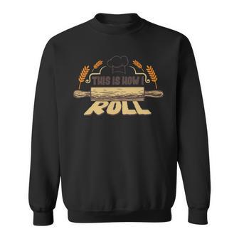 This Is How I Roll 127 Trending Shirt Sweatshirt | Favorety AU