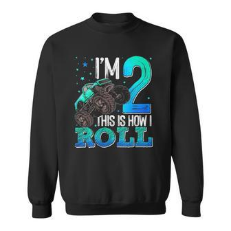 This Is How I Roll 2 Years Old Monster Truck 2Nd Birthday Sweatshirt | Mazezy