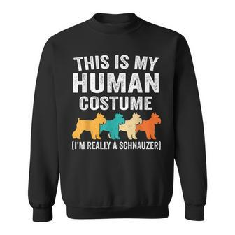 This Is My Human Costume Schnauzer Lover Halloween Costume Sweatshirt - Seseable