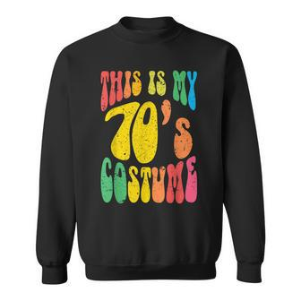 This Is My Seventies Costume 70S 1970S Vintage Style Retro Sweatshirt - Thegiftio UK