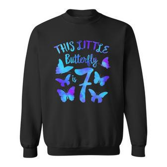 This Little Butterfly Is 7 7Th Birthday Party Toddler Girl Sweatshirt | Mazezy DE