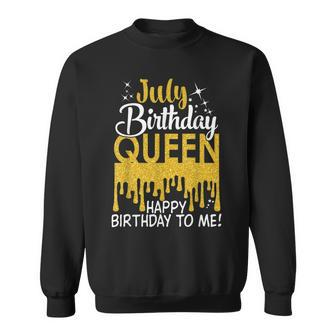 This Queen Was Born In July Happy Birthday To Me July Queen Sweatshirt - Seseable