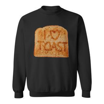 Toasted Slice Of Toast Bread Sweatshirt