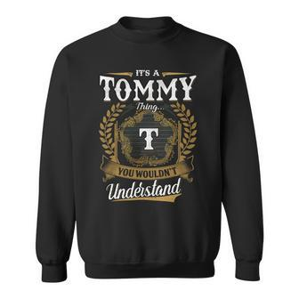Tommy Blood Runs Through My Veins Name V2 Sweatshirt - Monsterry