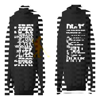 Treasure Hunter Metal Detecting Detectorist Dirt Fishing Sweatshirt | Mazezy