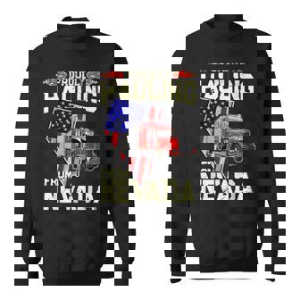 Truck Driver - Proudly Hauling From Nevada Trucker Gift Sweatshirt - Thegiftio