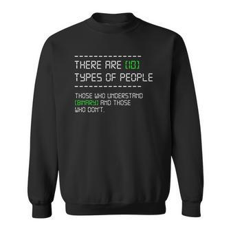 Types Of People Computer Nerd Binary Code Programmer Gift Sweatshirt | Mazezy