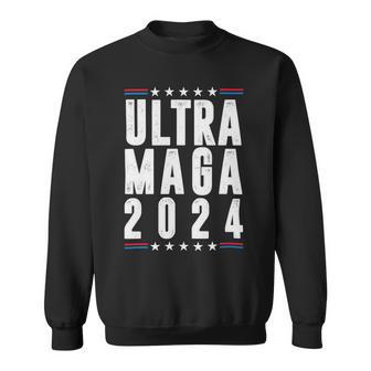 Ultra Maga Ultra Maga Funny Ultra Maga 2024 Ultra Maga And Proud Of Itultra Maga Proud V2 Sweatshirt | Favorety UK